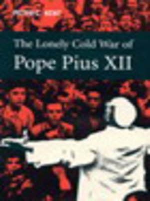 cover image of Lonely Cold War of Pope Pius XII
